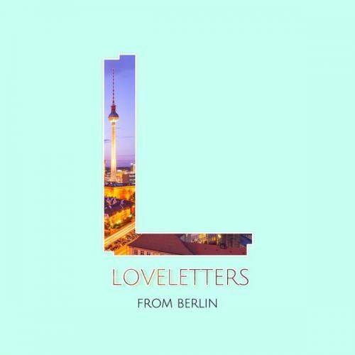 Loveletters from Berlin Vol. 2 (2014)