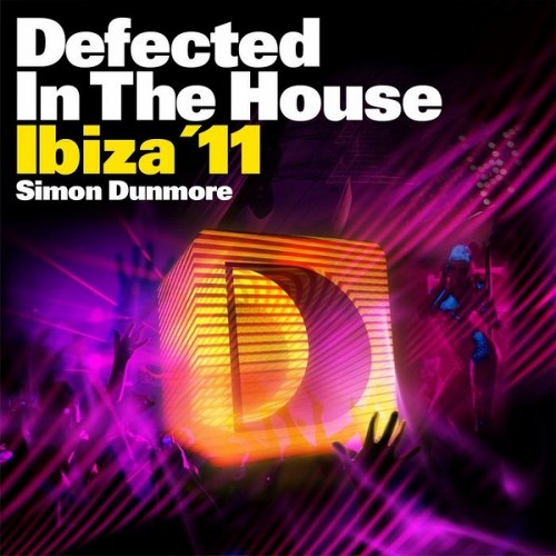 Defected In The House Ibiza '11 (mixed by Simon Dunmore)