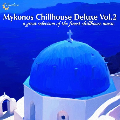 скачать Mykonos chillhouse deluxe vol. 2 (2011)