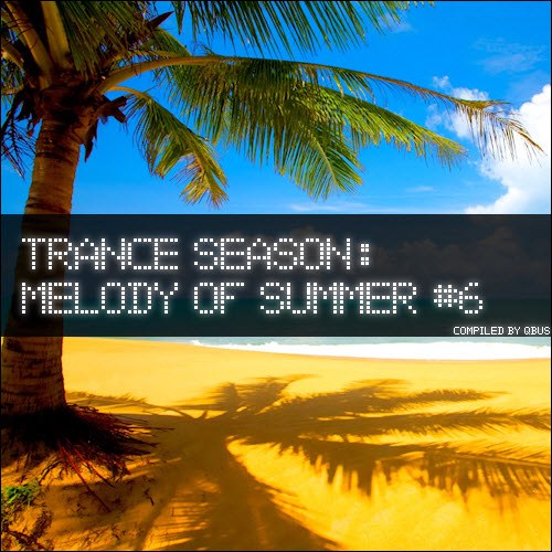 скачать Trance season. Melody of summer #6 (2011)