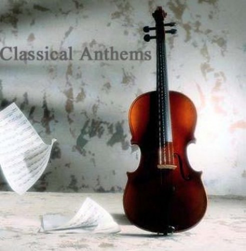 скачать Classical Anthems (2011)