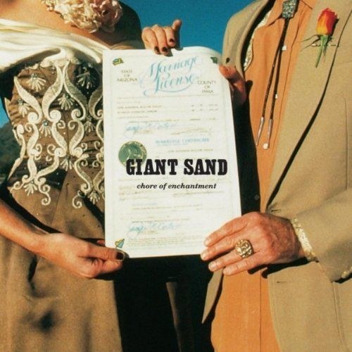 скачать Giant Sand. Chore Of Enchantment (25th Anniversary Edition) (2011)