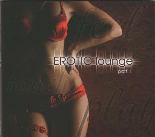 скачать Erotic Lounge Part 2 (2011)