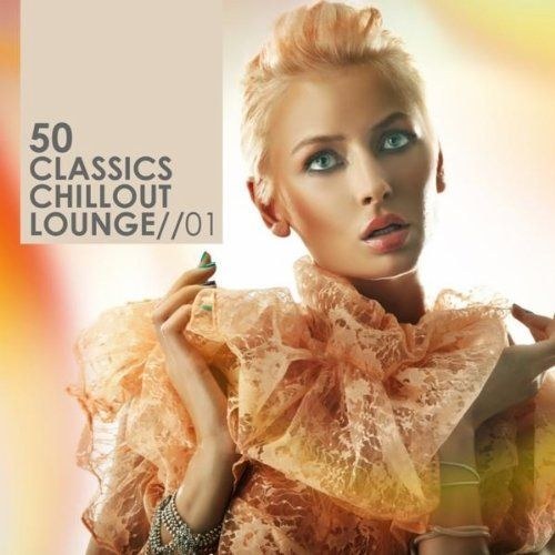 скачать 50 Classics Chillout Lounge 01 (2011)