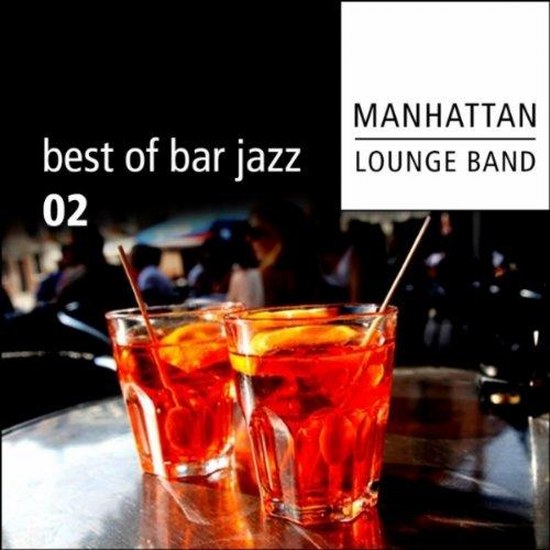 скачать Manhattan Lounge Band. Best of Bar Jazz Vol. 2 (2011)