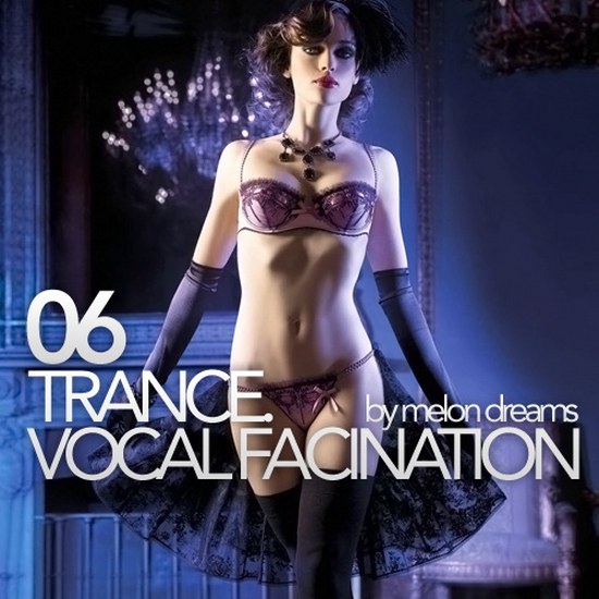 скачать Trance. Vocal Fascination 06 (2011)