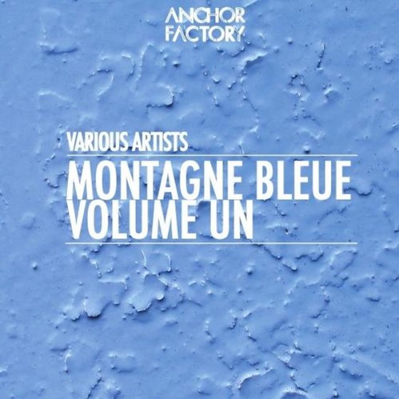 скачать Montagne Bleue Vol. 1 (2011)