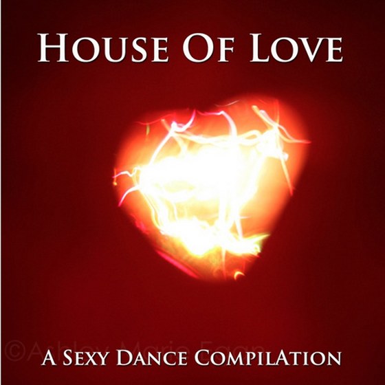 скачать House Of Love. A Sexy Dance Compilation (2012)