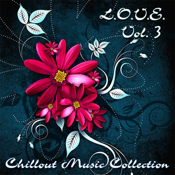 скачать L.O.V.E. Vol.3: Chillout Music Collection (2012)