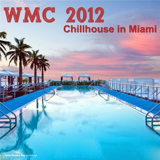 скачать WMC 2012: Chillhouse In Miami (2012)