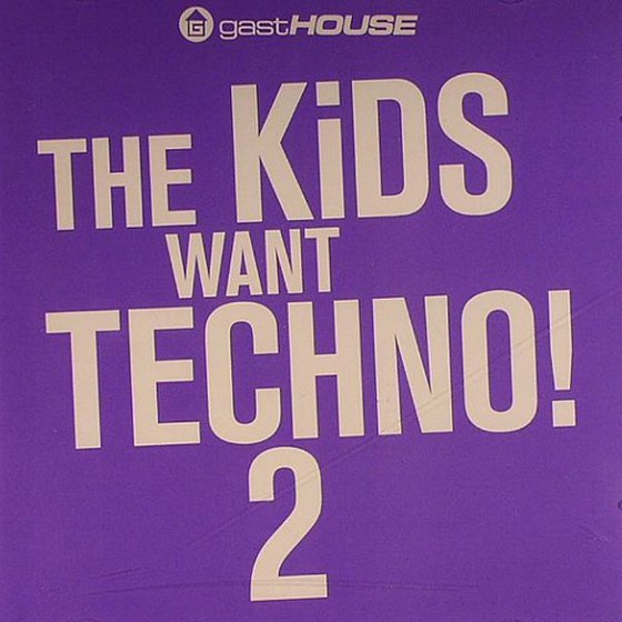 скачать The Kids Want Techno! 2 (2012)
