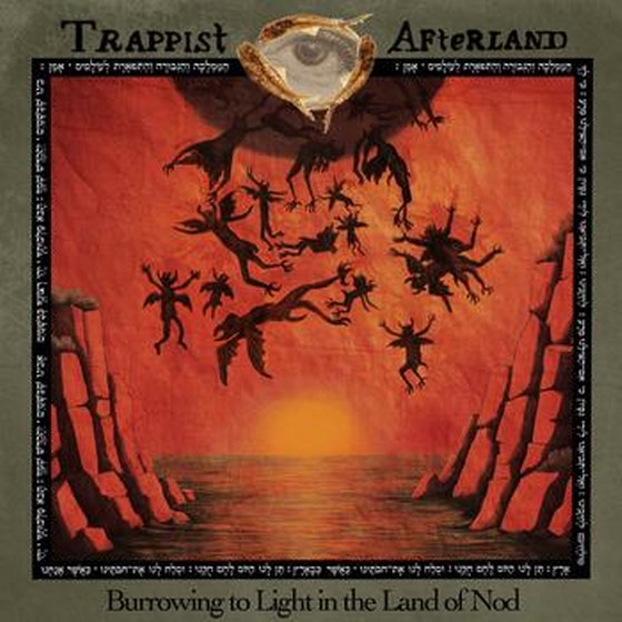 скачать Trappist Afterland. Burrowing To Light In The Land Of Nod (2012)