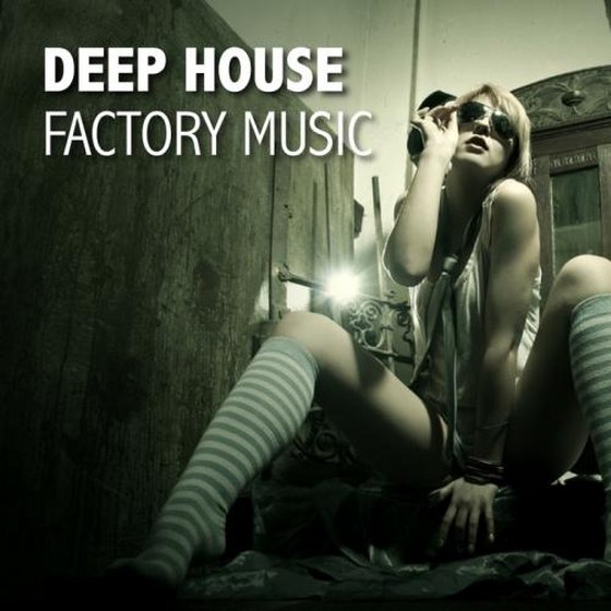 скачать Deep House Factory Music (2012)