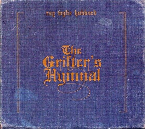 скачать Ray Wylie Hubbard. The Grifter's Hymnal (2012)