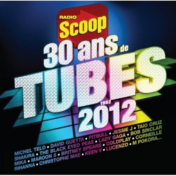 скачать 30 Ans De Tubes Par Radio Scoop (2012)