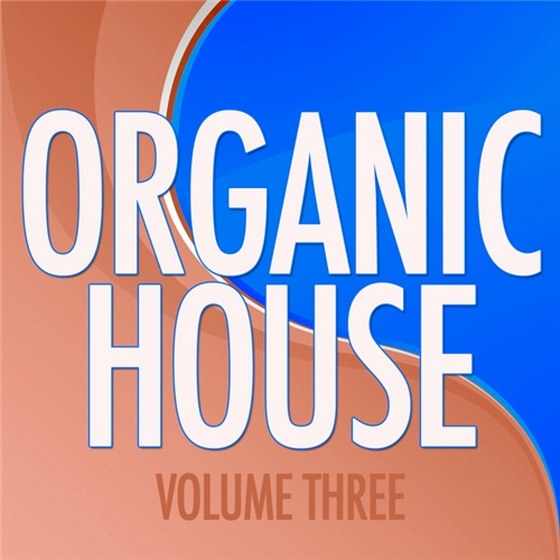 скачать Organic House Vol. 3 (2012)