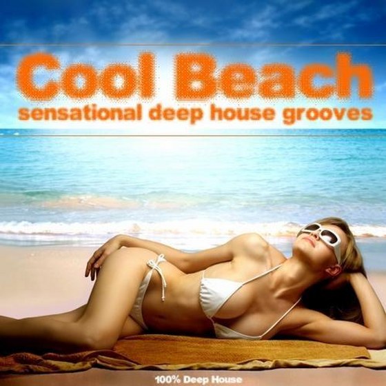 скачать Cool Beach: Sensational Deep House Grooves (2012)