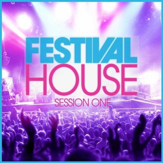 скачать Festival House Session 1 (2012)