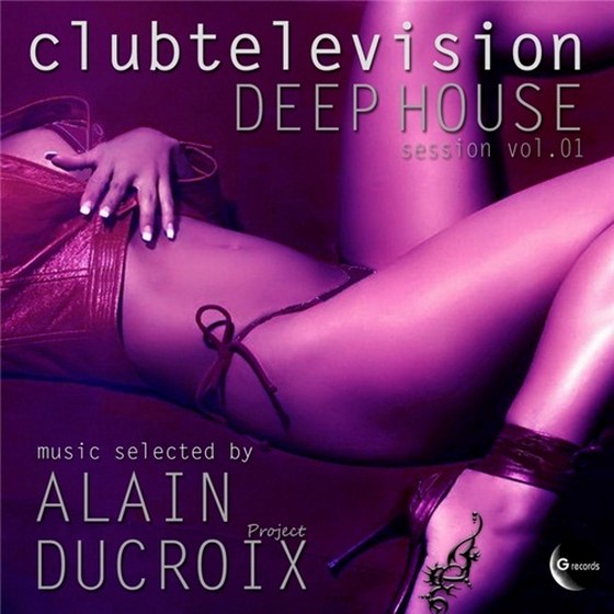 скачать Francesca Faggella, Robert Bazzani. Clubtelevision Deep House Session Vol. 1 (2012)