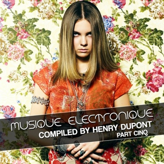 скачать Musique Electronique Part 5: Compiled By Henry Dupont (2012)