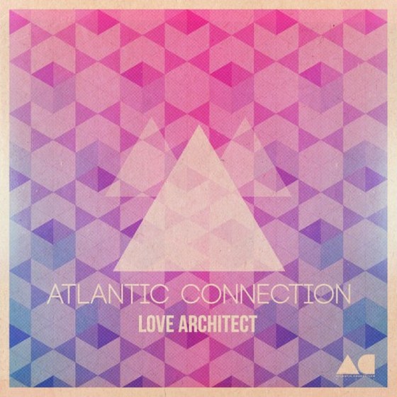 скачать Atlantic Connection. Love Architect (2012)