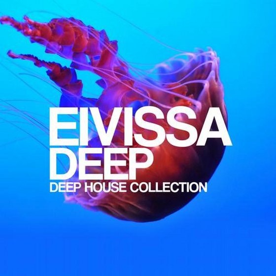 скачать Eivissa Deep: Deep House Collection (2012)