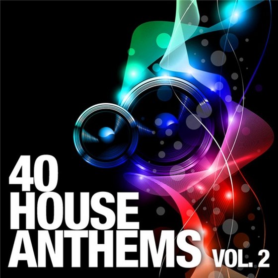 скачать 40 House Anthems Vol. 2 (2012)