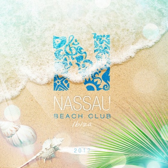 скачать Nassau: Beach Club Ibiza (2012)