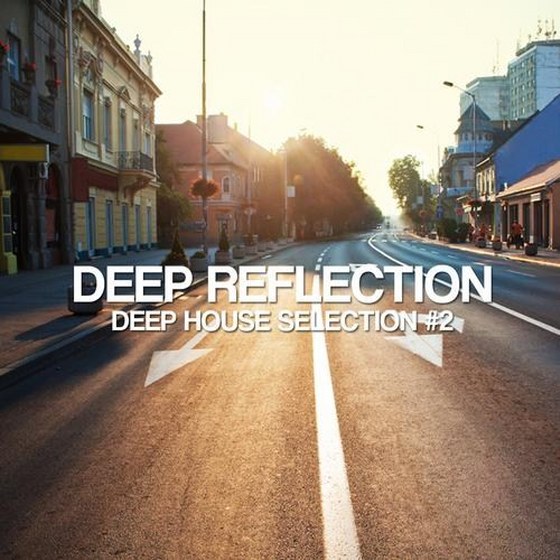 скачать Deep Reflection: Deep House Selection #2 (2012)