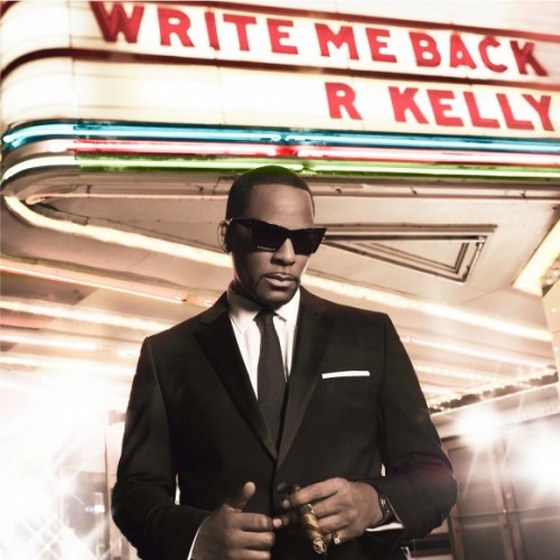 скачать R. Kelly. Write Me Back: Deluxe Edition (2012)