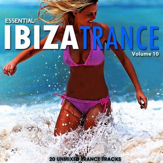 скачать Essential Ibiza Trance Vol.10 (2012)