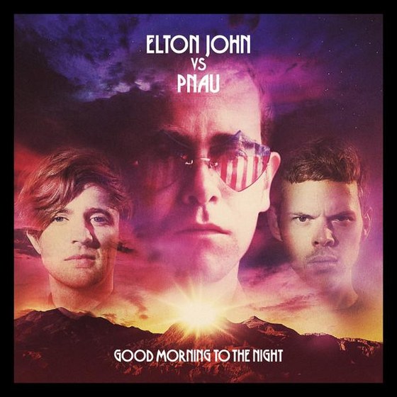 скачать Elton John vs Pnau. Good Morning To The Night (2012)
