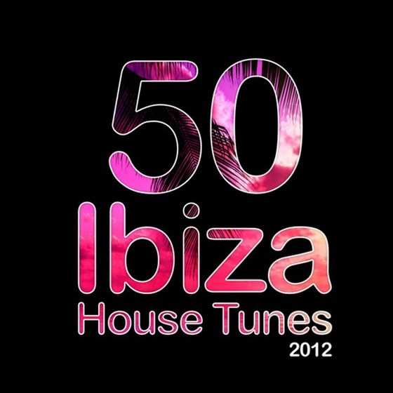 скачать 50 ibiza House Tunes (2012)