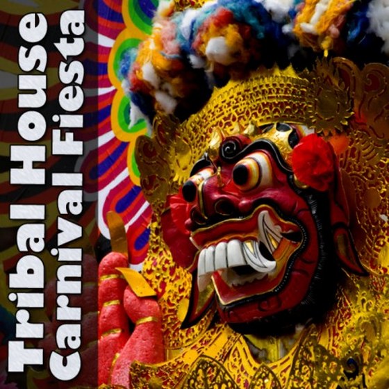 скачать Tribal House Carnival Fiesta (2012)