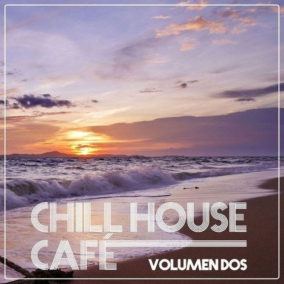 скачать Chill House Cafe: Chill House Flavours Vol.Dos (2012)