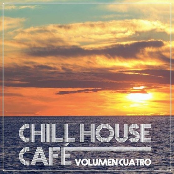 скачать Chill House Cafe: Chill House Flavours Vol.Cuatro (2012)