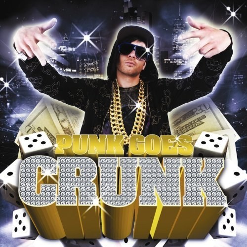 Punk Goes Crunk (2008)