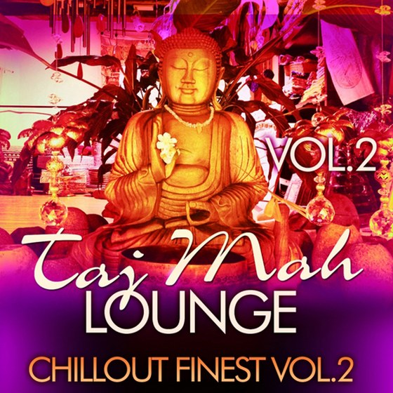 скачать Taj Mah Lounge: Chill Out Finest Vol.2 Sunset Ambient Grooves (2012)