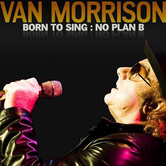 скачать Van Morrison. Born to Sing: No Plan B (2012)