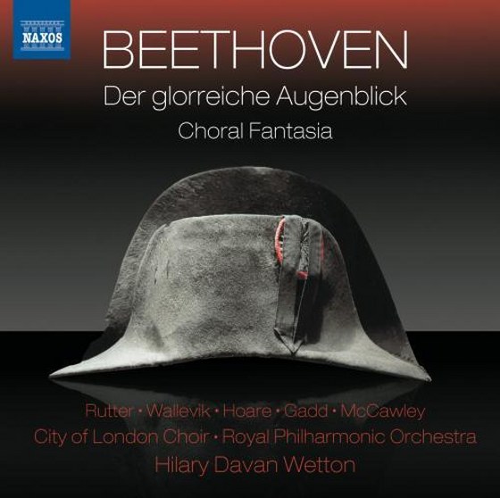 скачать City of London Choir, Royal Philharmonic Orchestra, Hilary Davan Wetton. Ludwig van Beethoven : Der glorreiche Augenblick (2012