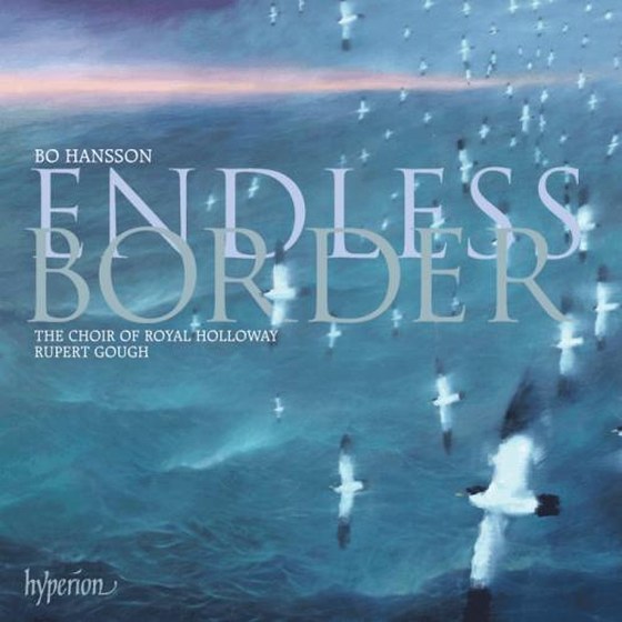 скачать The Choir of Royal Holloway, Rupert Gough - Bo Hansson: 'Endless Border' & other choral works (2012)