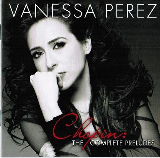 скачать Vanessa Perez. Chopin The Complete Preludes (2012)