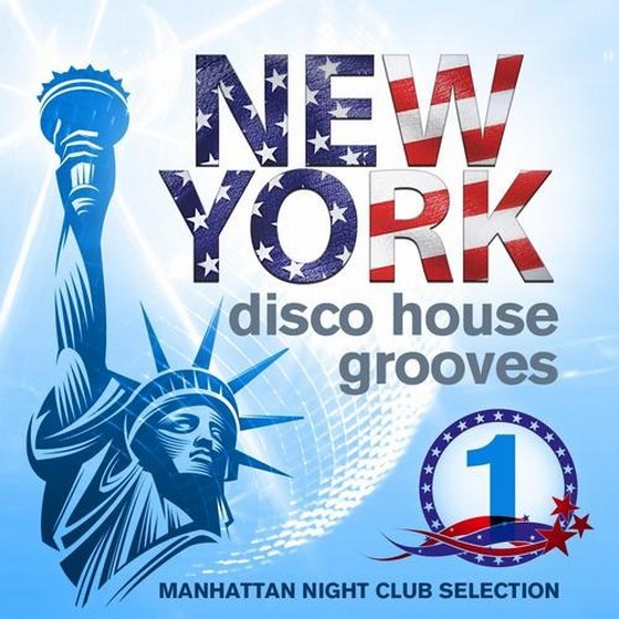 скачать New York Disco House Grooves Vol.1: Manhattan Night Club Selection (2012)