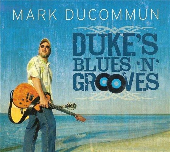 скачать Mark Ducommun. Duke's Blues 'N' Grooves (2012)