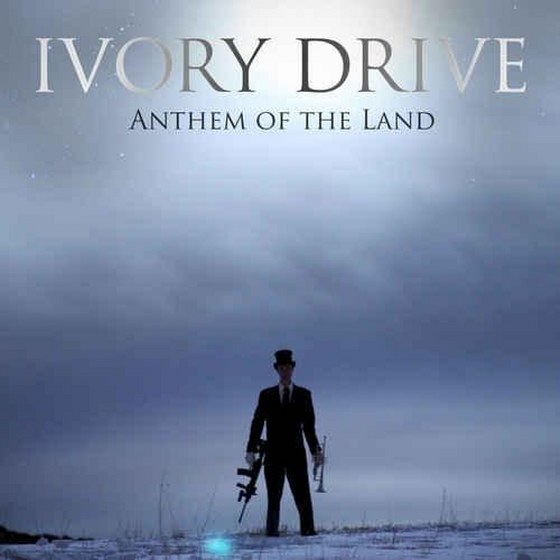 скачать Ivory Drive. Anthem Of The Land (2012)