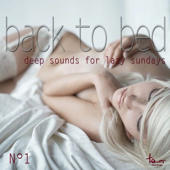 скачать Back to Bed: Deep Sounds for Lazy Sundays No.1 (2012)