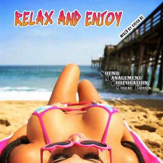 скачать Relax And Enjoy: Mixed by Cicco DJ (2012)