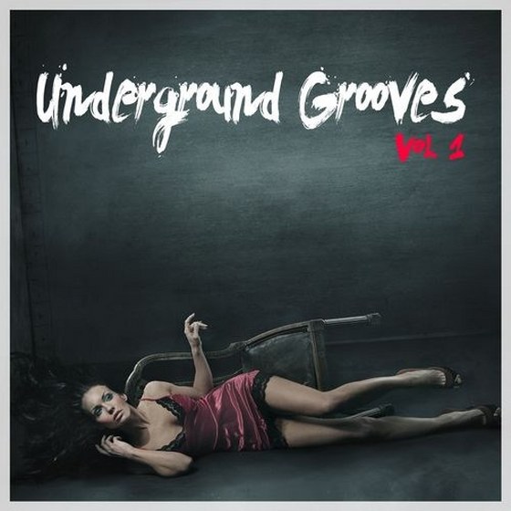 скачать Underground Grooves Vol.1 (2013)