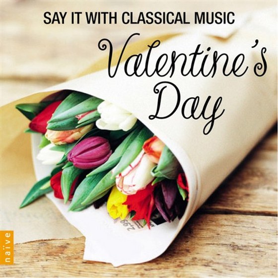 скачать Valentine's Day: Say It With Classical Music (2013)
