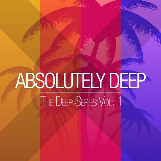 скачать Absolutely Deep: The Deep Series Vol.1 (2013)